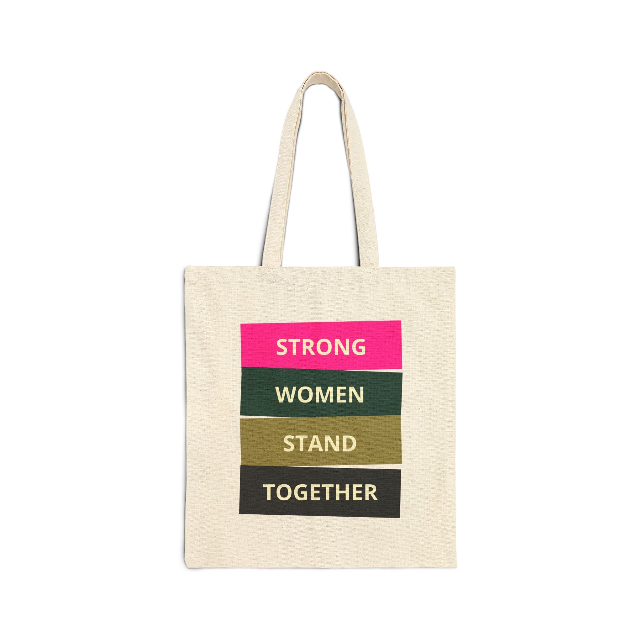 White Tote bag with 'Strong Women Stand Together' text on a white background