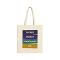 Tote bag with motivational text 'Sacred Energy Surrounds Me' on a white background