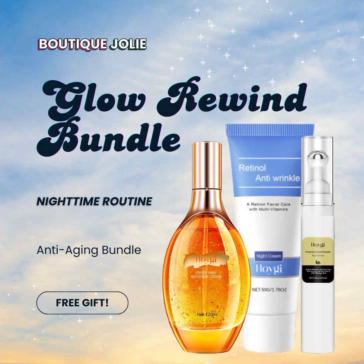 Boutique Jolie Glow Rewind Bundle anti-aging skincare set featuring a Hoya Anti-Aging Serum bottle, a Retinol Anti-wrinkle tube, and a Hygi Skin Care pump bottle, set against a starry blue sky background with promotional text.